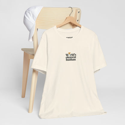 "World's Okayest Human" Tee – Because Perfection is Overrated -color - Natural - available in USA