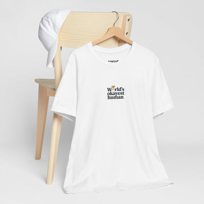 "World's Okayest Human" Tee – Because Perfection is Overrated -color - White - available in USA