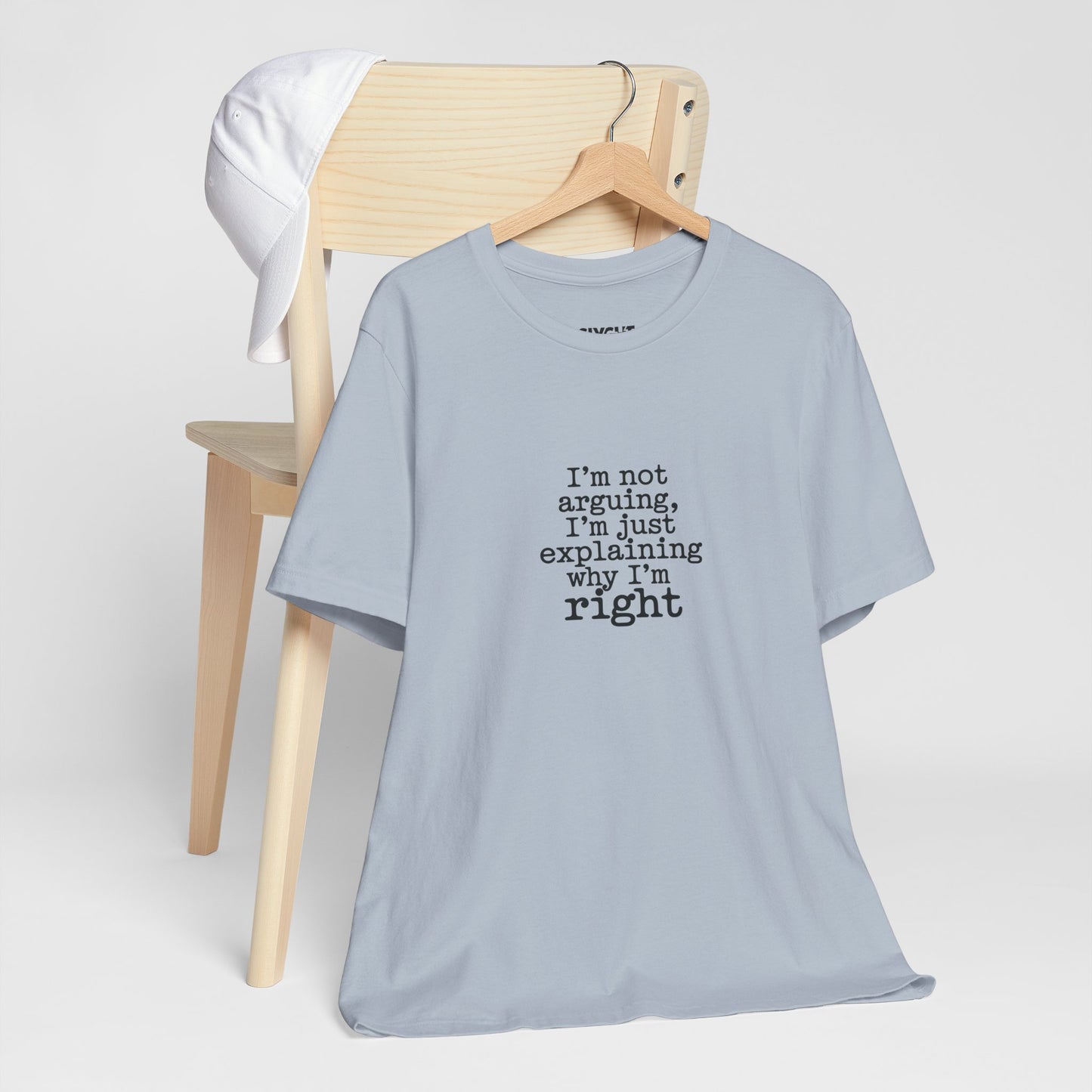 "I'm Not Arguing" Classic Tee – Where Wit Meets Wardrobe -color - Light Blue - available in USA