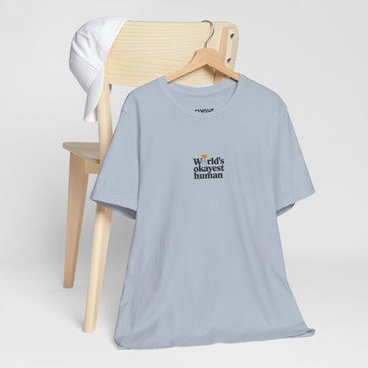 "World's Okayest Human" Tee – Because Perfection is Overrated -color - Light Blue - available in USA