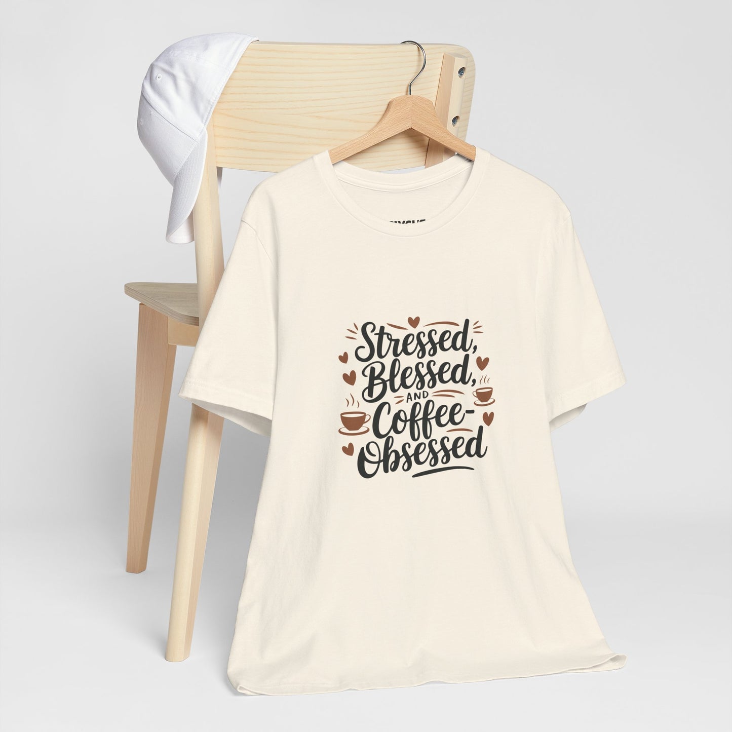 "Stressed, Blessed & Coffee-Obsessed" Unisex Short Sleeve Tee – Because Coffee is a Lifestyle -color - Natural - available in USA