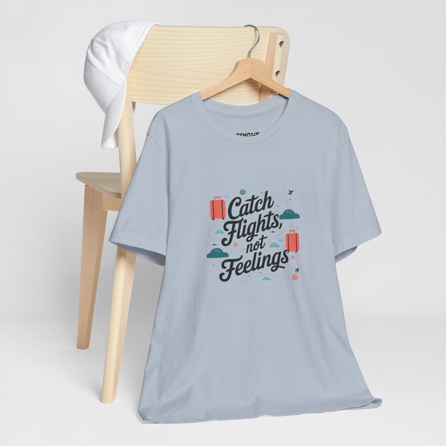 "Catch Flights, Not Feelings" Unisex Tee – For the Jetsetter with a Heart of Steel -color - Light Blue - available in USA