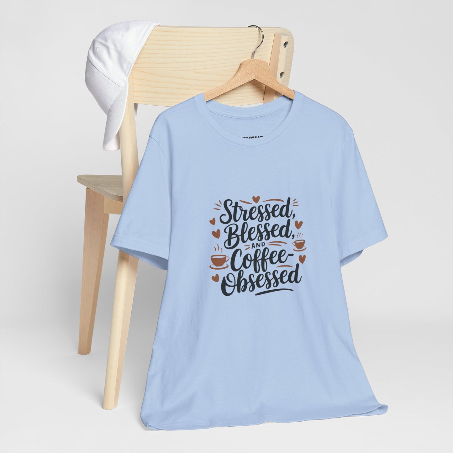 "Stressed, Blessed & Coffee-Obsessed" Unisex Short Sleeve Tee – Because Coffee is a Lifestyle -color - Baby Blue - available in USA