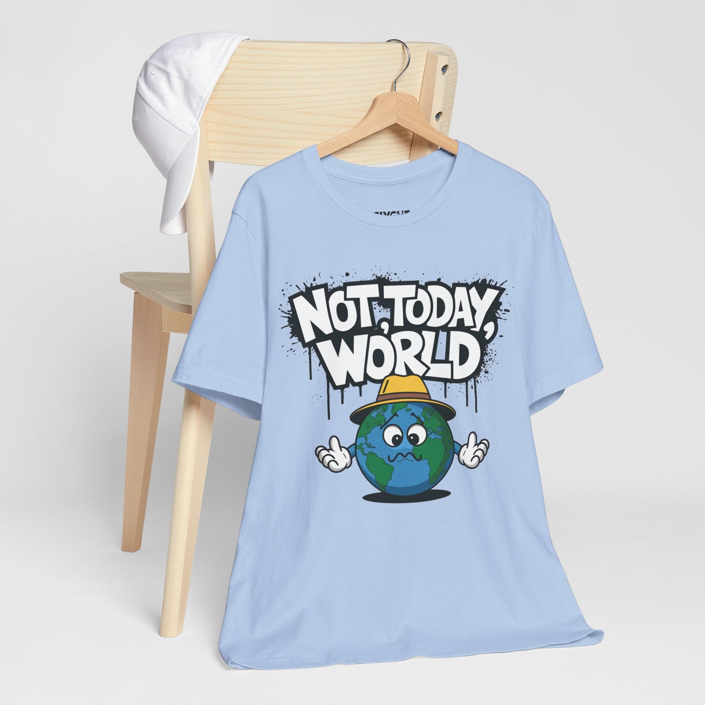 "Not Today, World" Classic Tee – The Ultimate Mood in Style -color - Baby Blue - available in USA