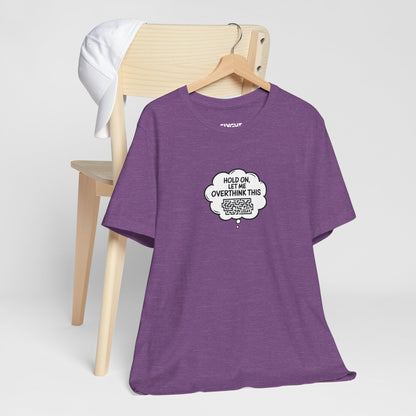 "Overthinking in Style" Unisex Classic Tee – Because Why Keep It Simple? -color - Heather Team Purple - available in USA