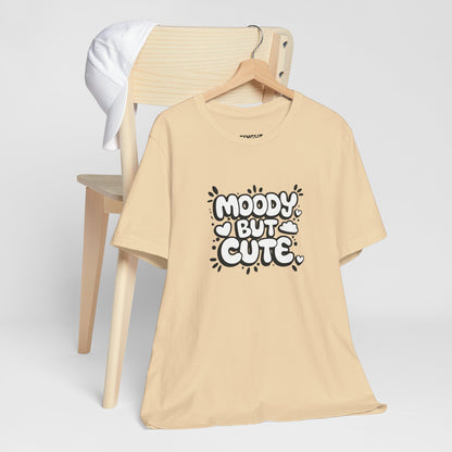 "Moody but Cute" Classic Tee – Because Why Choose? -color - Soft Cream - available in USA