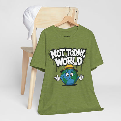 "Not Today, World" Classic Tee – The Ultimate Mood in Style -color - Heather Green - available in USA