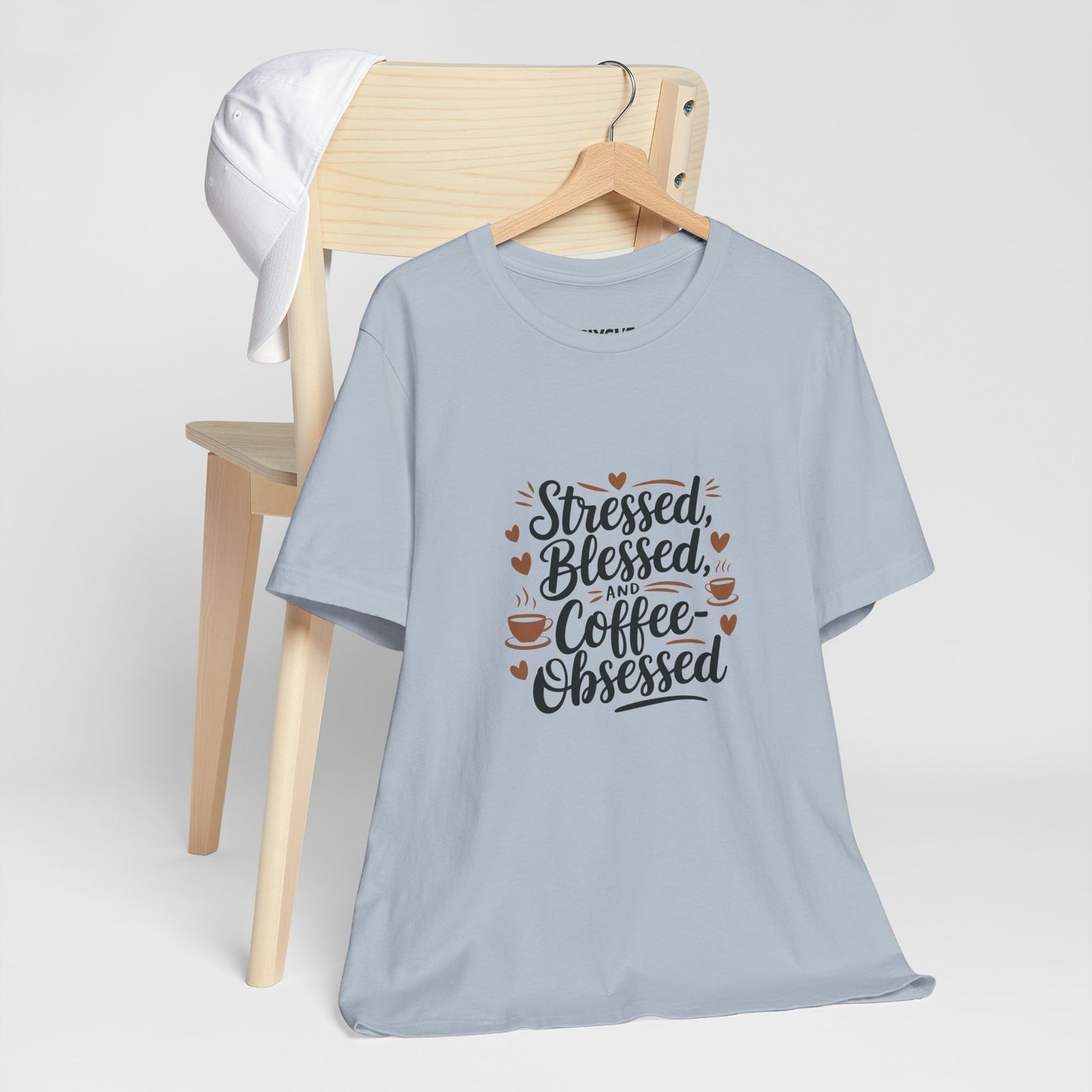 "Stressed, Blessed & Coffee-Obsessed" Unisex Short Sleeve Tee – Because Coffee is a Lifestyle -color - Light Blue - available in USA