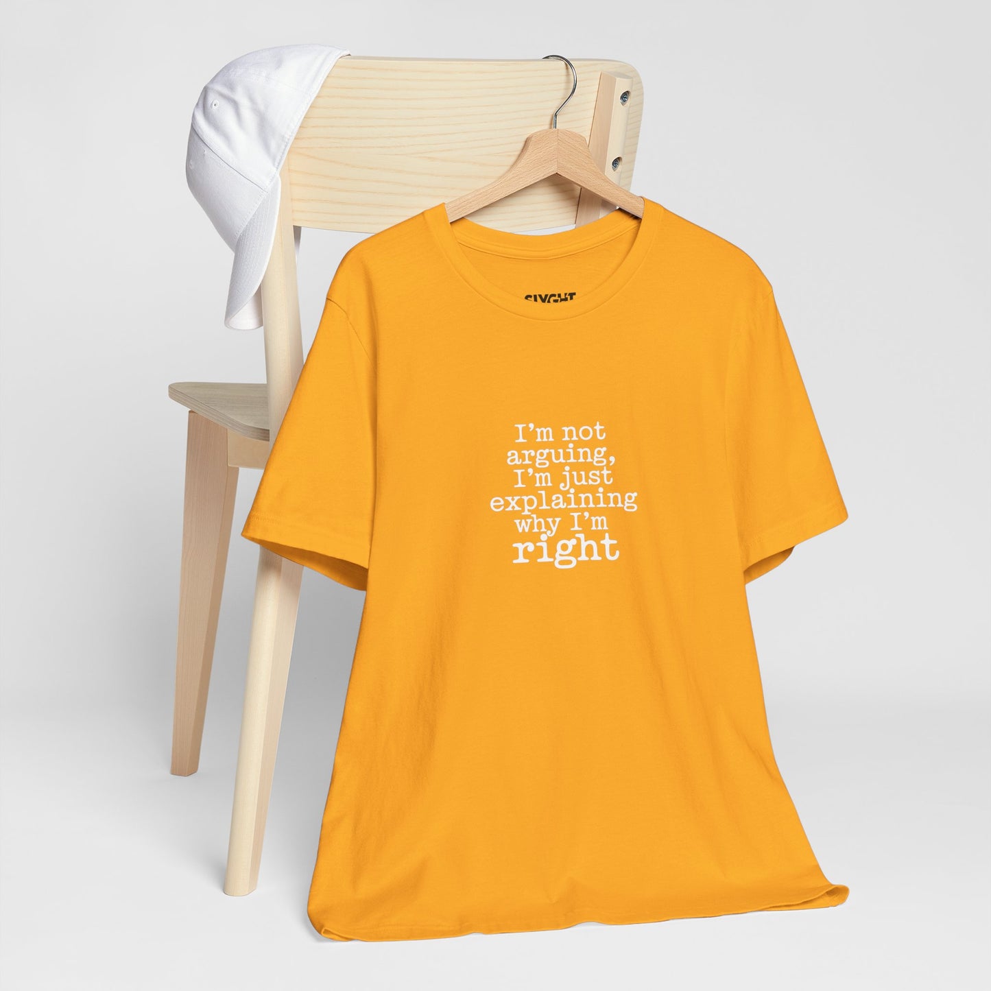 "I'm Not Arguing" Classic Tee – Where Wit Meets Wardrobe -color - Gold - available in USA