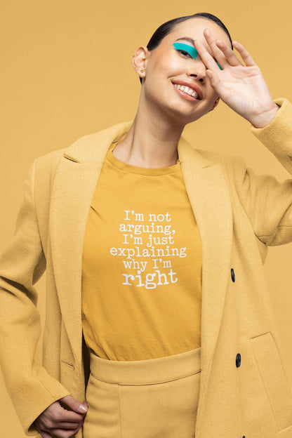 "I'm Not Arguing" Classic Tee – Where Wit Meets Wardrobe -color - - available in USA