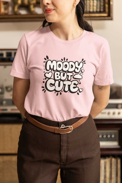 "Moody but Cute" Classic Tee – Because Why Choose? -color - - available in USA