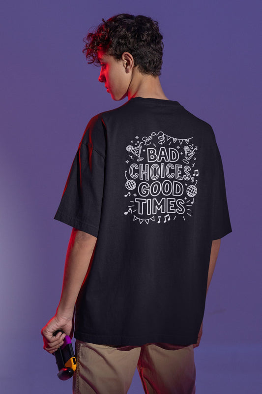 "Bad Choices, Good Times" Oversized Boxy Tee – Party Hard, Stay Stylish -color - - available in USA